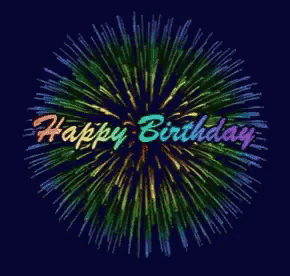 a colorful firework display with the words happy birthday