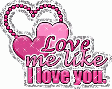 two pink hearts with the words `` love me like i love you ''
