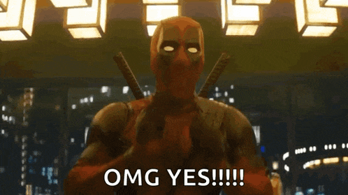 deadpool says omg yes while holding his finger to his mouth