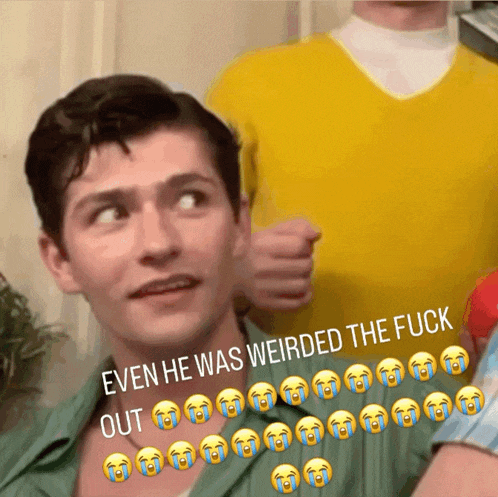a picture of a man with a caption that says even he was weirded the fuck out