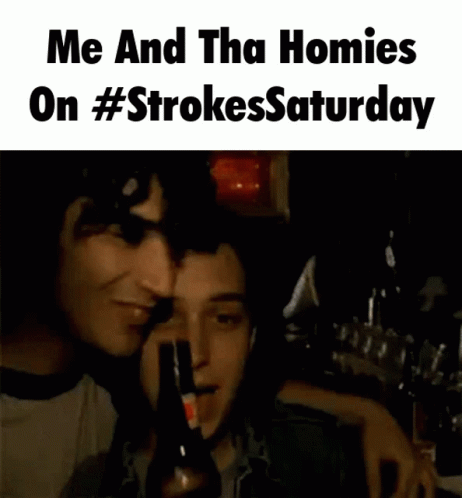 Strokes Saturday The Strokes GIF - Strokes Saturday The Strokes GIFs