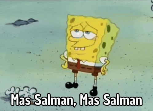 a cartoon spongebob says mas salman mas salman