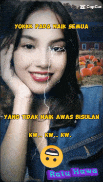 a picture of a woman with the caption yokkk pada naik semua on it