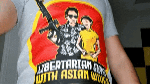 a man is wearing a t-shirt that says libertarian guys with asian wives