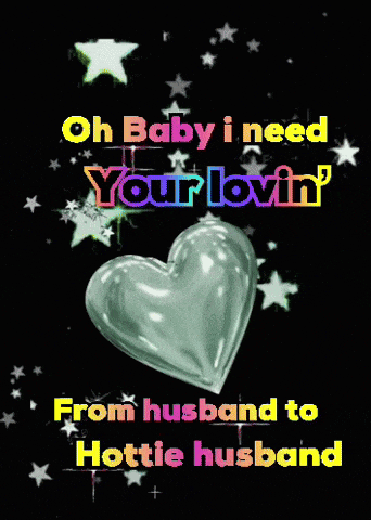 a heart with the words oh baby i need your lovin ' on it