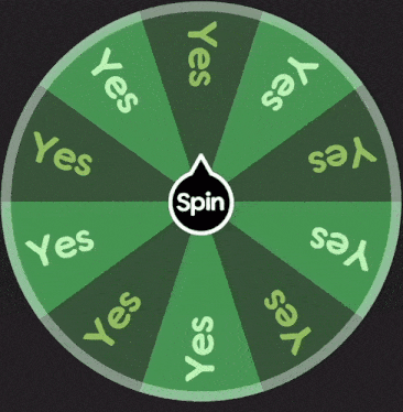 a green spinning wheel with the words yes on it
