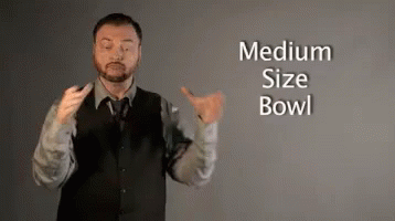 Medium Size Bowl In Sign Language GIF - Sign Language Medium Bowl GIFs