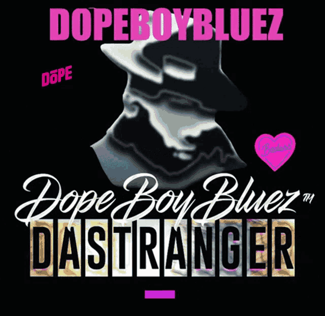 a black and white poster for dope boy blues dasstranger