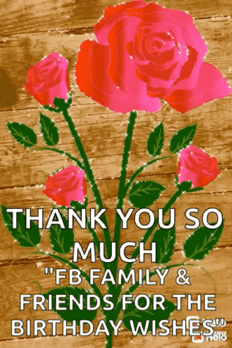 a thank you so much facebook family and friends for the birthday wishes card