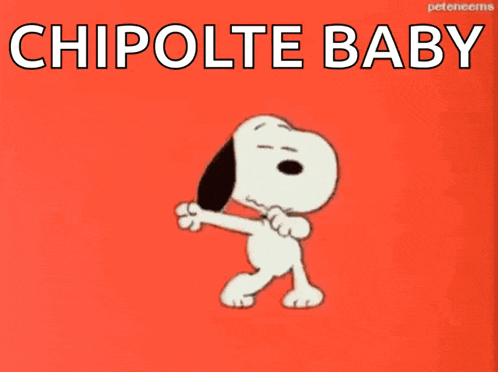 a cartoon of snoopy dancing with the words chipotle baby written above him