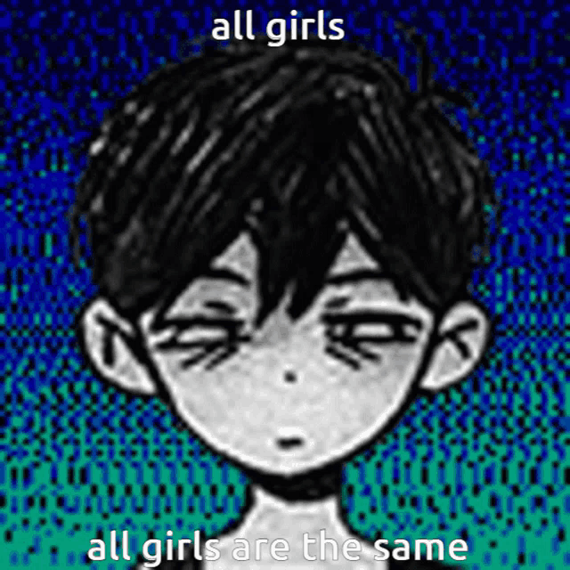 a black and white drawing of a boy 's face with the words all girls all girls are the same .