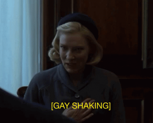 Gay Shaking Carol GIF - Gay Shaking Carol Cate Blanchett GIFs