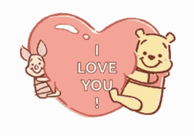 a winnie the pooh and piglet holding a heart that says `` i love you '' .