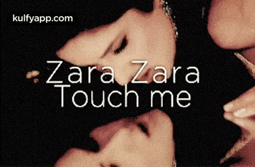 a picture of a woman with the words " zara zara touch me " on it