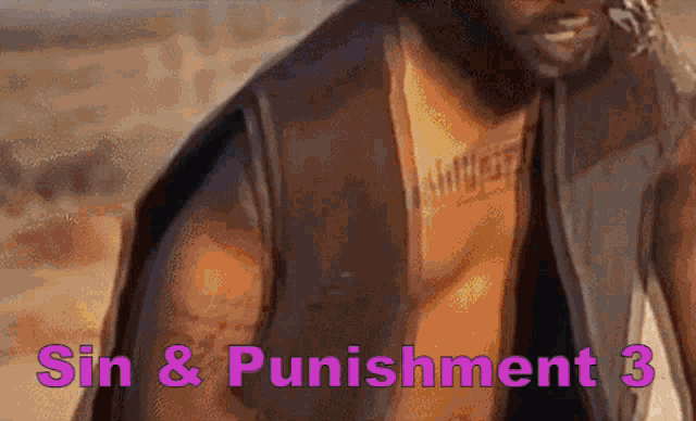 a man without a shirt is standing in front of a sign that says sin and punishment 3
