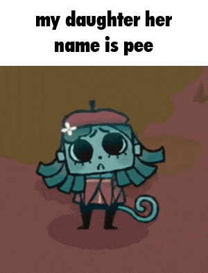 a cartoon character with the words my daughter her name is pee on the bottom