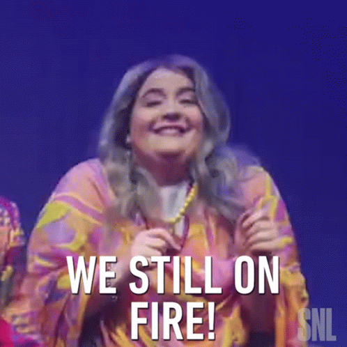 We Still On Fire Aidy Bryant GIF - We Still On Fire Aidy Bryant Saturday Night Live GIFs