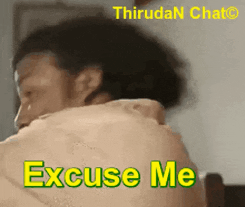 a man is crying and says " excuse me " in green letters