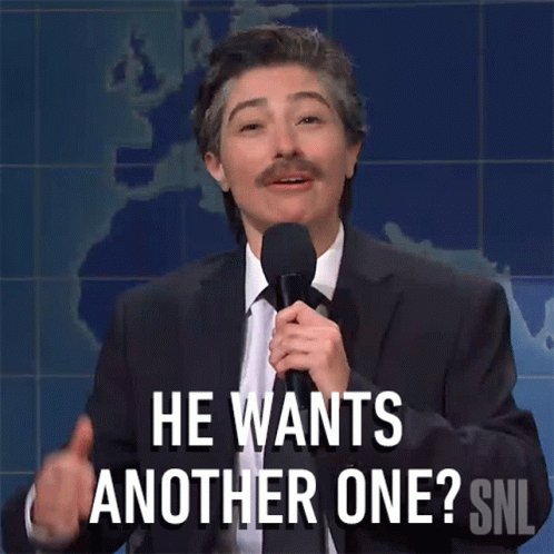 He Wants Another One Cesar Perez GIF - He Wants Another One Cesar Perez Saturday Night Live GIFs
