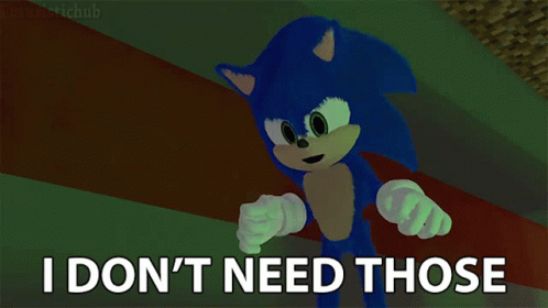 I Dont Need Those Sonic GIF - I Dont Need Those Sonic Futuristichub GIFs