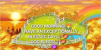 a pixel art of a sunset with the words good morning have an exceptionally blessed day god bless