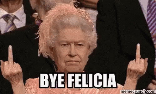 Queen Elizabeth Bye Felicia GIF - Queen Elizabeth Bye Felicia Middle Finger GIFs