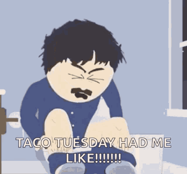 a cartoon character is sitting on a toilet with his legs crossed and says `` taco tuesday had me like ! ''