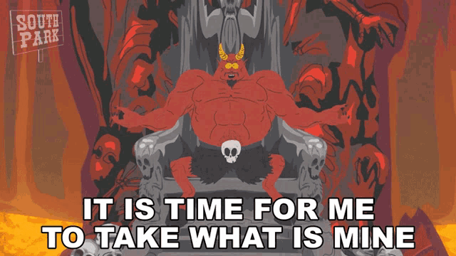 It Is Time For Me To Take What Is Mine Satan GIF - It Is Time For Me To Take What Is Mine Satan South Park GIFs