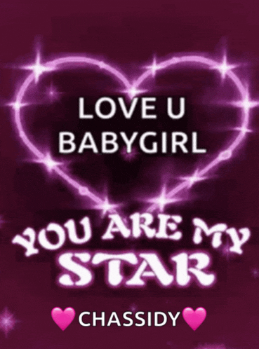 a purple background with a heart that says love u babygirl you are my star