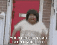 a woman is standing in front of a red door with the words `` your preplan had been cancelled '' written on it .