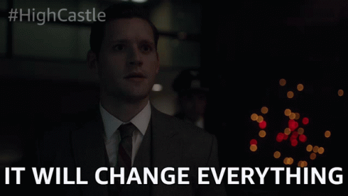 It Will Change Everything Different GIF - It Will Change Everything Different Big Changes GIFs