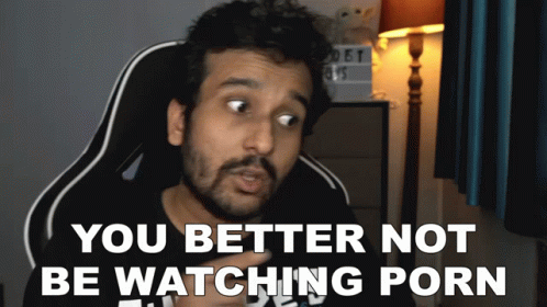 You Better Not Be Watching Porn Sahil Shah GIF - You Better Not Be Watching Porn Sahil Shah No Porn Allowed GIFs