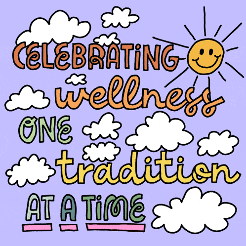 a poster that says celebrating wellness one tradition at a time on it