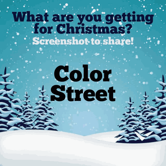 a snowy scene with the words what are you getting for christmas screenshot to share color street