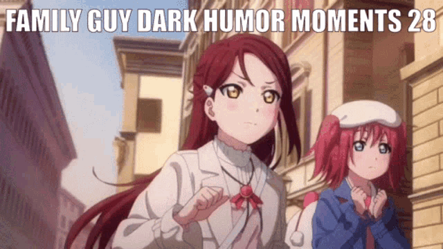 a picture of two anime girls with the words family guy dark humor moments 28