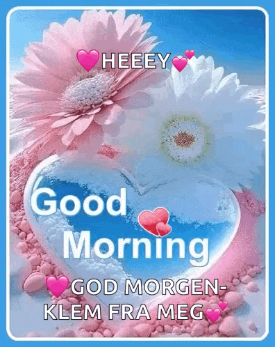 a good morning greeting card with a pink flower and a heart .
