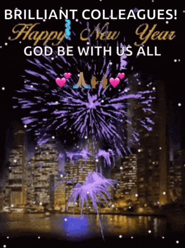 a new year greeting with fireworks and the words " brilliant colleagues "