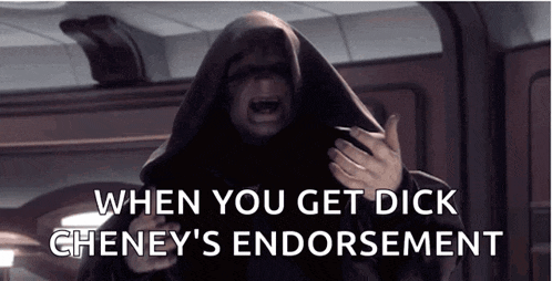 a man in a hooded cloak is screaming and says when you get dick cheney 's endorsement