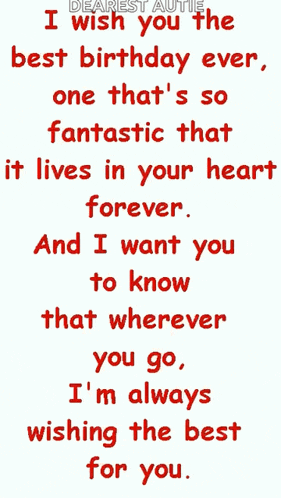 a dearest auntie wishes you the best birthday ever and one that 's so fantastic that it lives in your heart forever