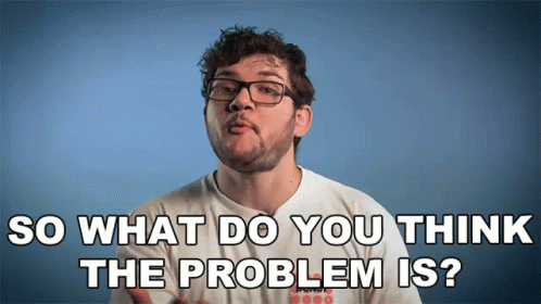 So What Do You Think The Problem Is Nolan Sykes GIF - So What Do You Think The Problem Is Nolan Sykes Donut Media GIFs