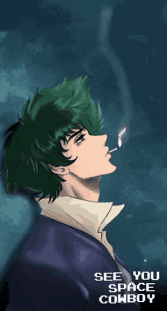 a cowboy bebop poster with a man smoking a cigarette and the words see you space cowboy