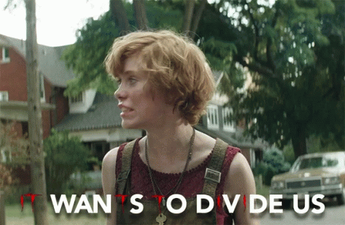 Beverly It Wants To Divide Us GIF - Beverly It Wants To Divide Us It Movie GIFs