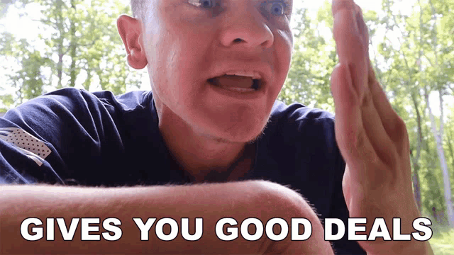 a man says gives you good deals with his hand