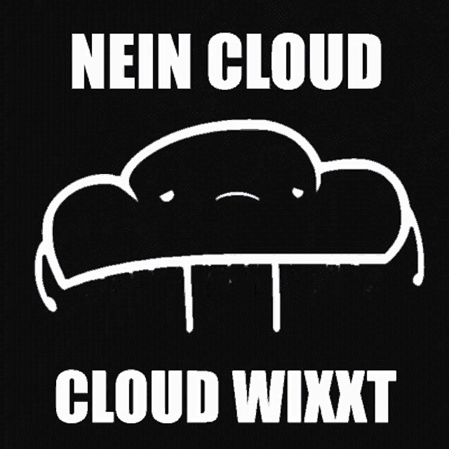 a black and white drawing of a cloud with the words " nein cloud cloud wixxt " below it