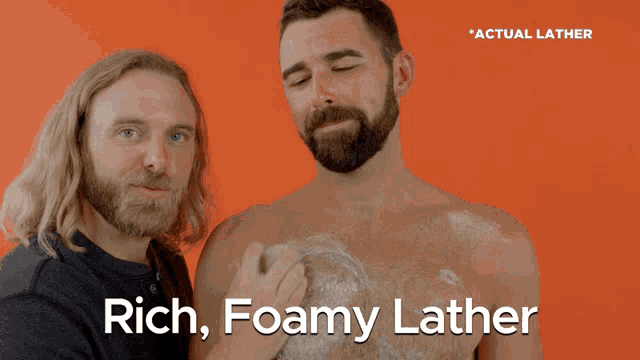 two men are standing next to each other with the words " rich foamy lather " on the bottom
