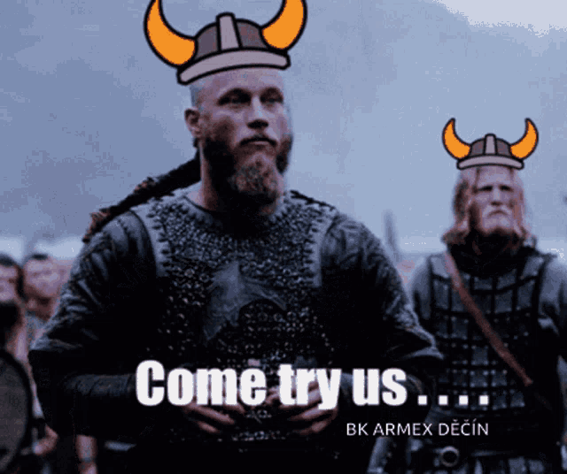 a man with a beard wearing a viking hat says come try us bk armex decin
