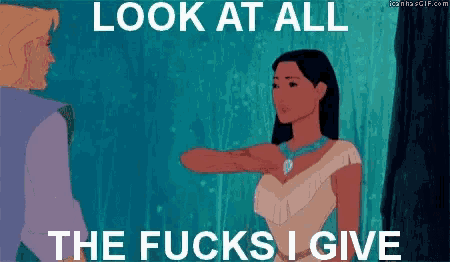 a cartoon of pocahontas giving a fist bump with the words look at all the fucks i give