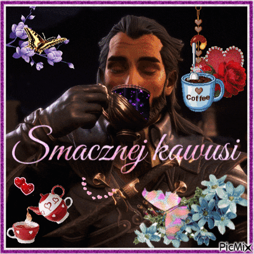 a picture of a man drinking coffee with the words smacznej kawusi written on it
