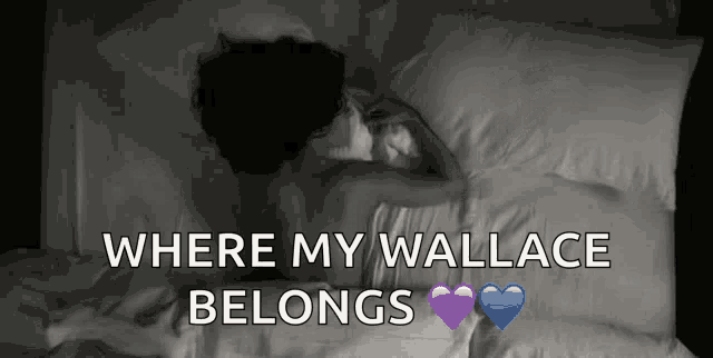 a black and white photo of a woman laying on a bed with the words " where my wallace belongs "