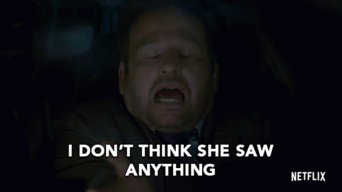 Dont Think Saw Anything GIF - Dont Think Saw Anything Secret GIFs